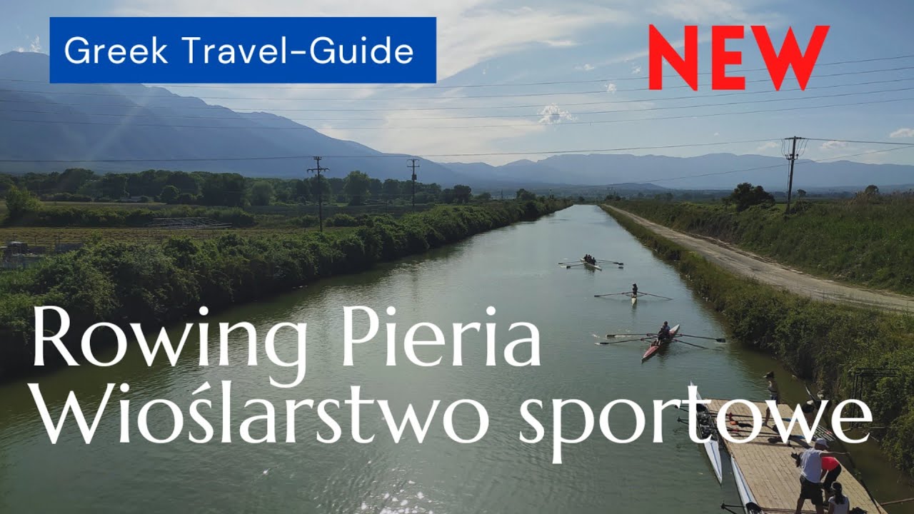 Rowing Pieria18.05.21 Olympus Riviera Greece &Kappa;&omega;&pi;&eta;&lambda;&alpha;&sigma;ί&alpha; &Pi;&iota;&epsilon;&rho;&iota;&alpha; &Mu;&alpha;&kappa;&epsilon;&delta;&omicron;&nu;&iota;&alpha; @GreekTravel-Guide