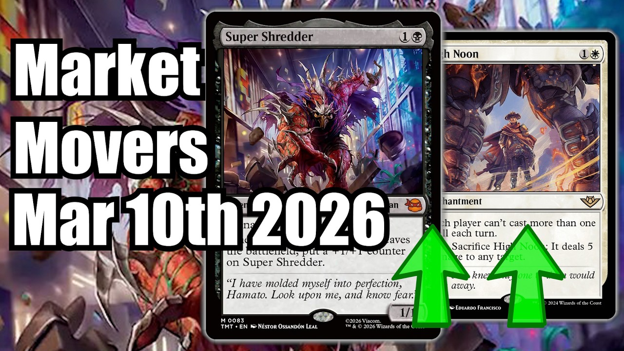 MTG Market Movers - March 10th - Commander & Standard Cards Trending Up! Super Shredder!