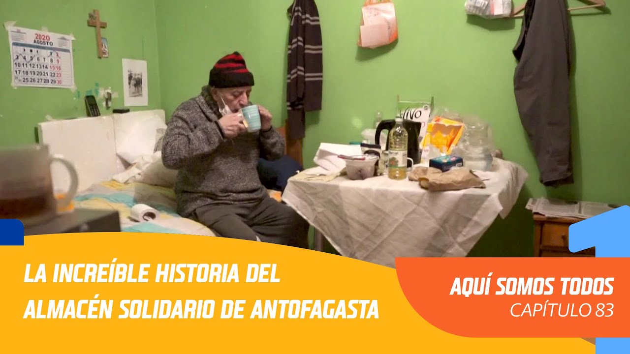 La increíble historia del almacén solidario de #Antofagasta | Aquí somos todos