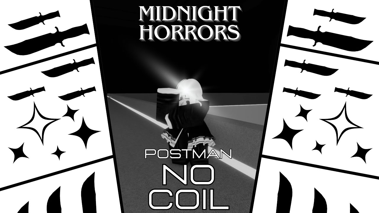 -Midnight Horrors- Postman // NO COIL