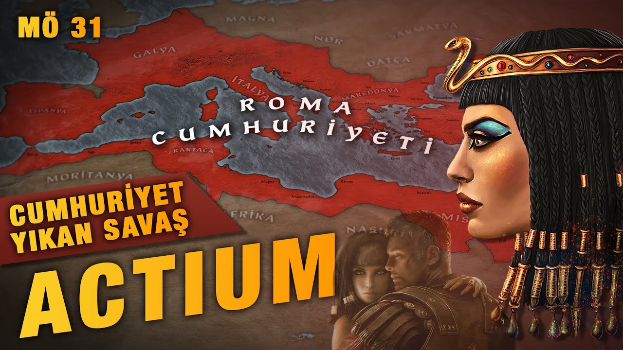 Aktium Savaşı (M.Ö 31) | Kleopatra & Marcus Antonius