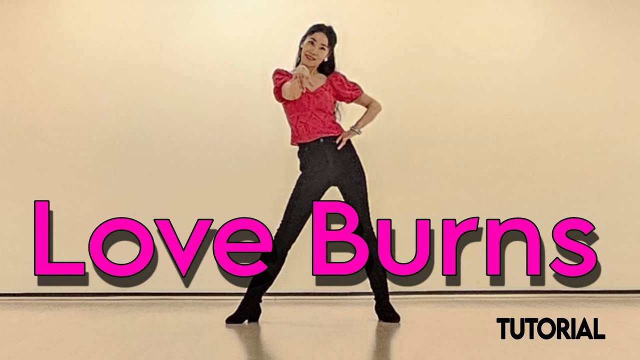 Love Burns Linedance by Sue (Tutorial)/익숙하고 신나는 음악에 연속적인 스텝이 잠시도 한눈을 팔수없는 중급댄스 ~
