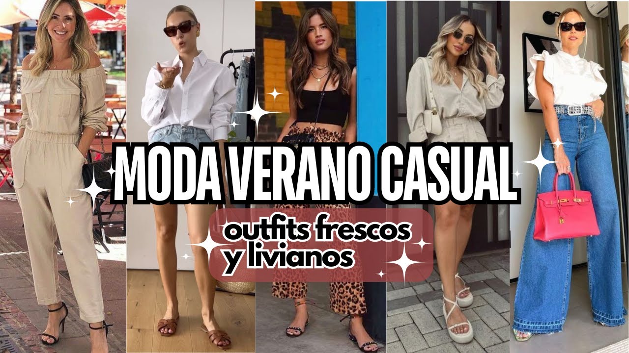 LOOKS DE VERANO / TENDENCIAS 2025 / OUTFITS CASUALES Y FRESCOS