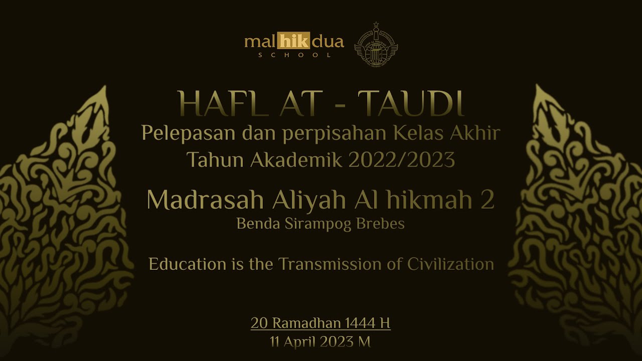 LIVE HAFL AT-TAUDI MA AL HIKMAH 2 BREBES TAHUN 2023 ANGKATAN KE-33
