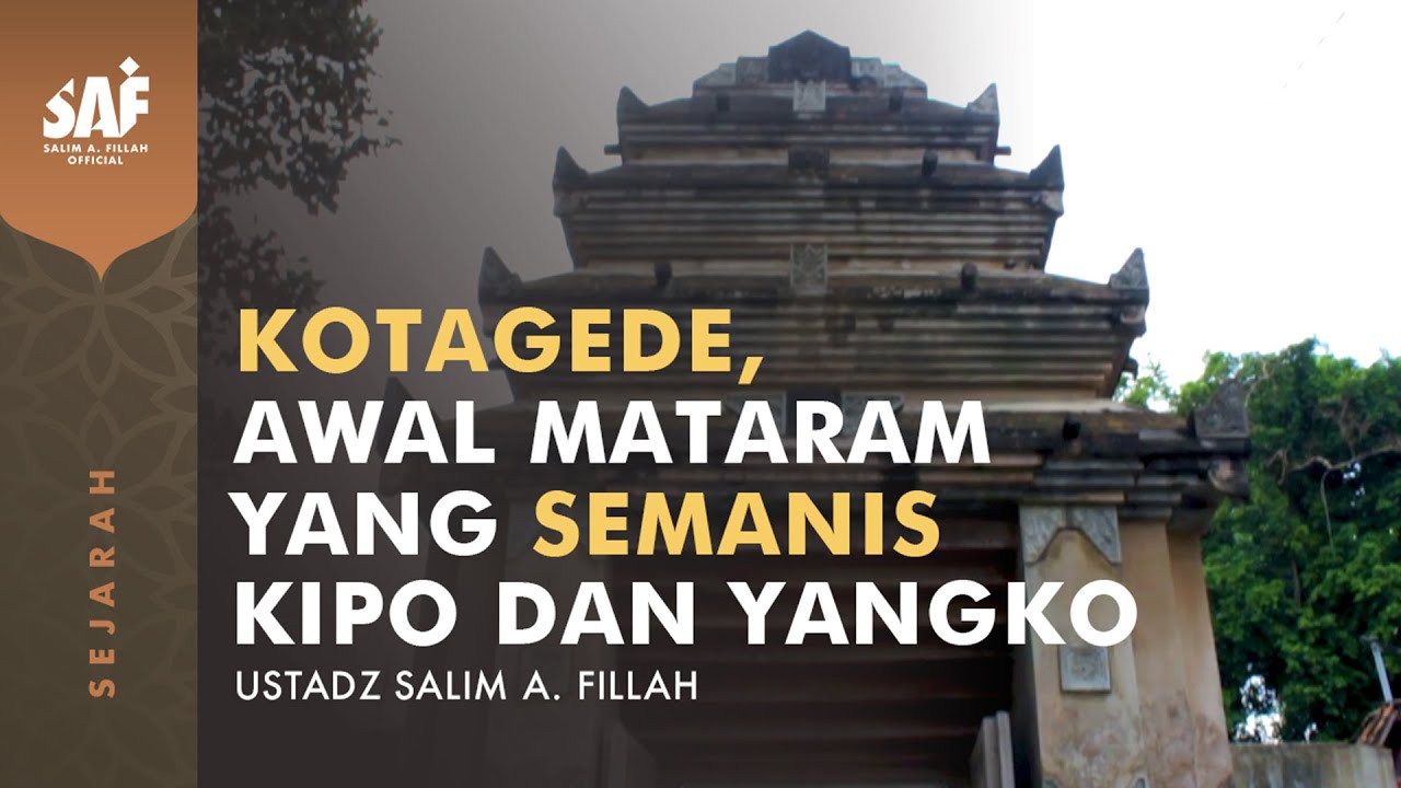 KOTAGEDE, AWAL MATARAM yang SEMANIS KIPO dan YANGKO