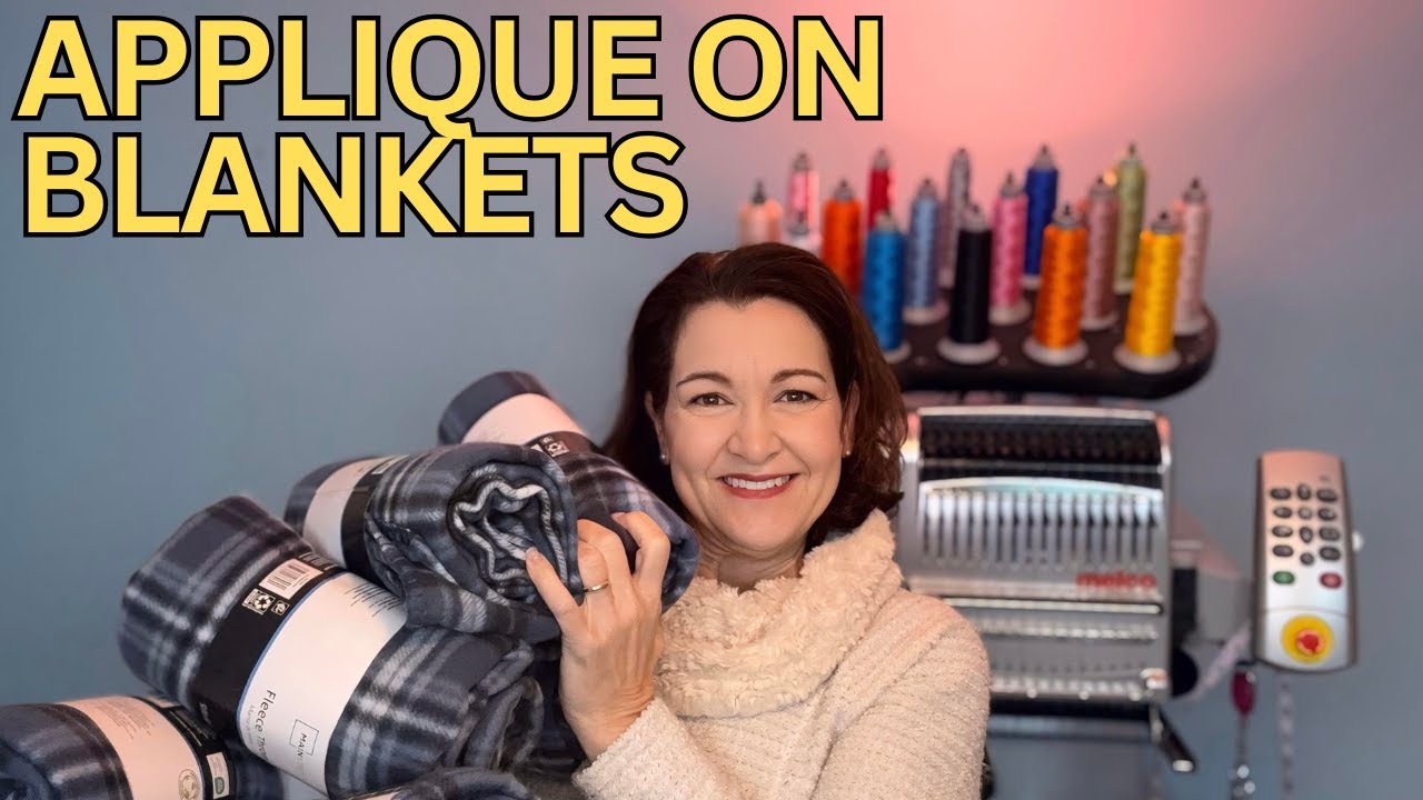 Applique on blankets with your Melco Embroidery Machine