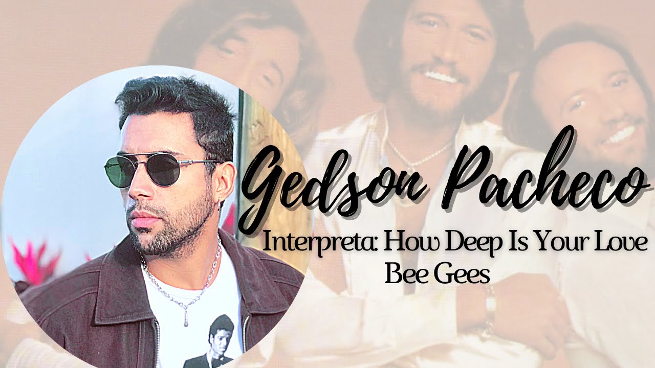 How Deep Is Your Love - Bee Gees (Gedson Pacheco Cover)