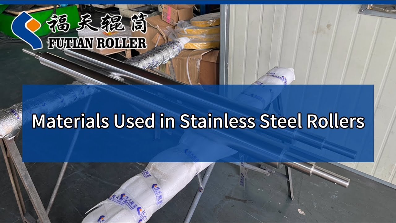Materials Used in Stainless Steel Rollers