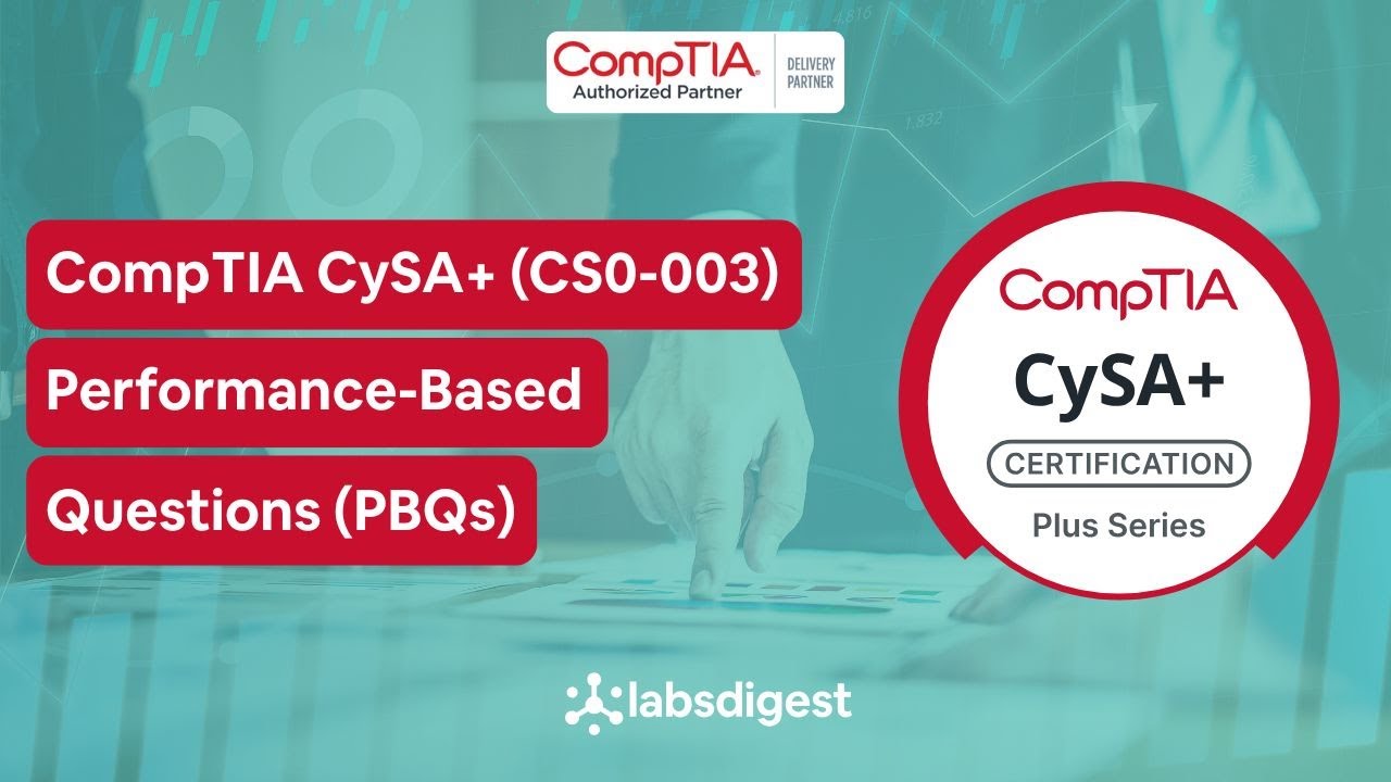 CompTIA CySA+ (CS0-003) - Performance-based Questions (PBQs) Vol. 3
