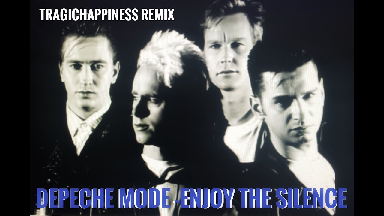 DEPECHE MODE - ENJOY THE SILENCE -  TRAGICHAPPINESS 