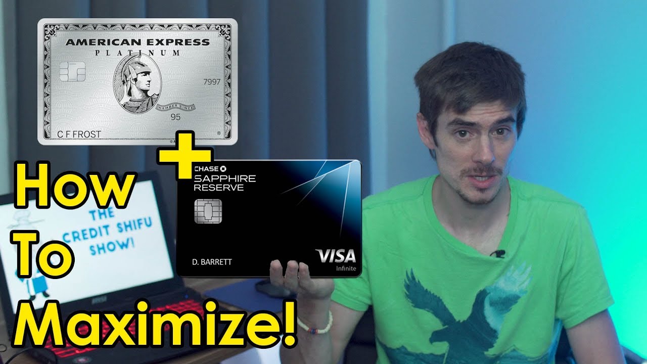How to Maximize Amex Platinum and Sapphire Reserve Together