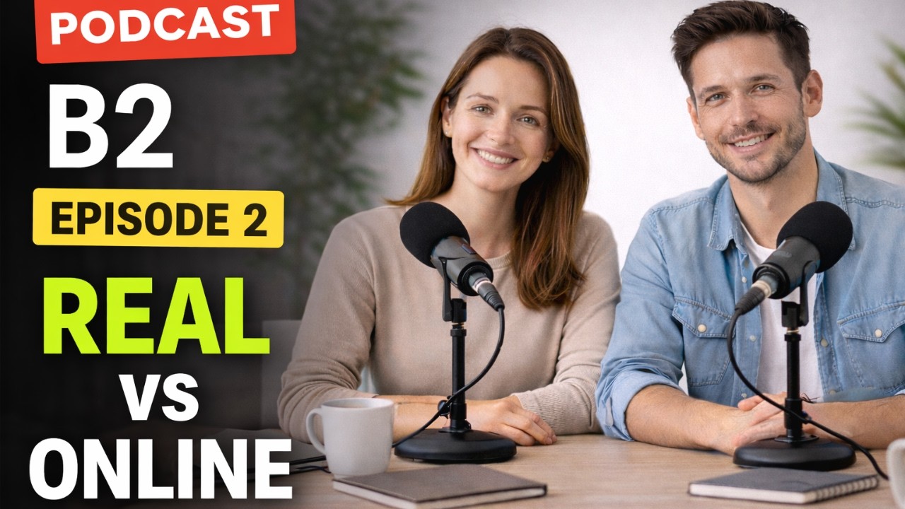English Podcast B2 | Episode 2 – Social Media and Real Identity