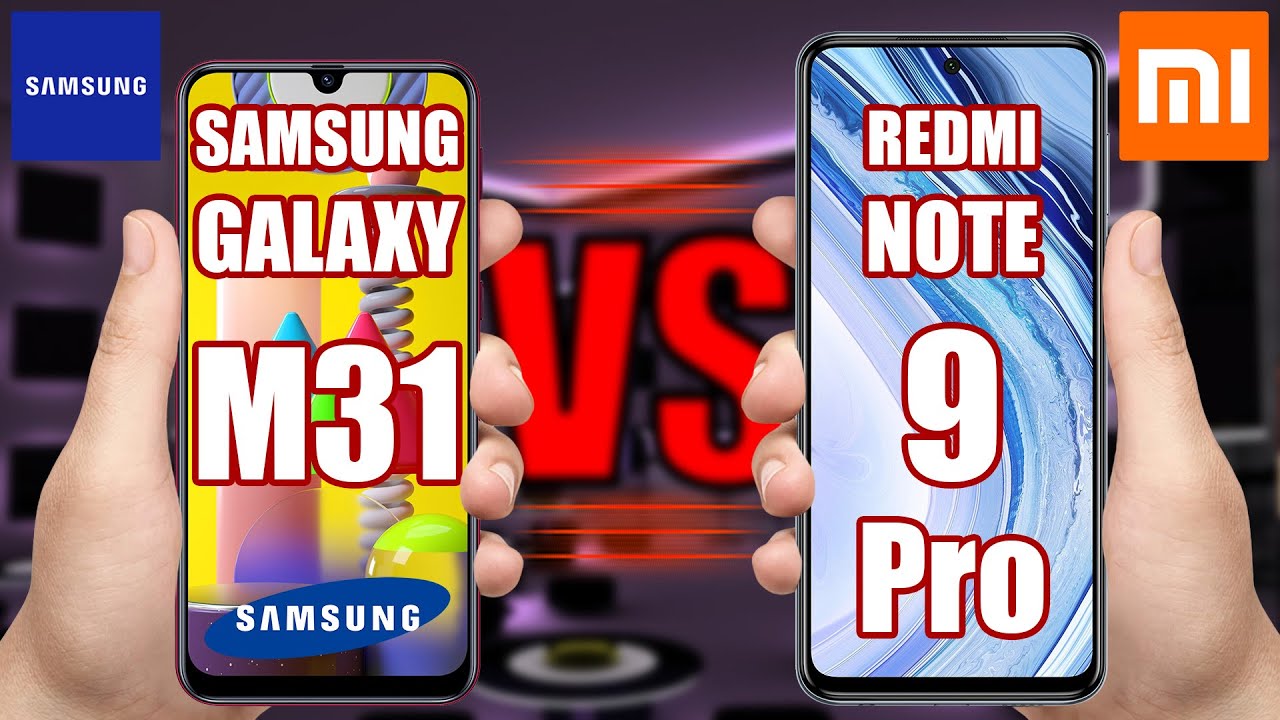 Samsung Galaxy M31 vs Xiaomi Redmi Note 9 Pro