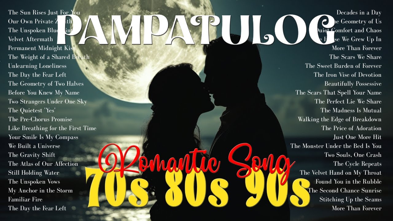 PAMPATULOG! 🌙 Nonstop DEEP SLEEP Music: Timeless Slow Love Songs & Soft 80s 90s Ballads Playlist