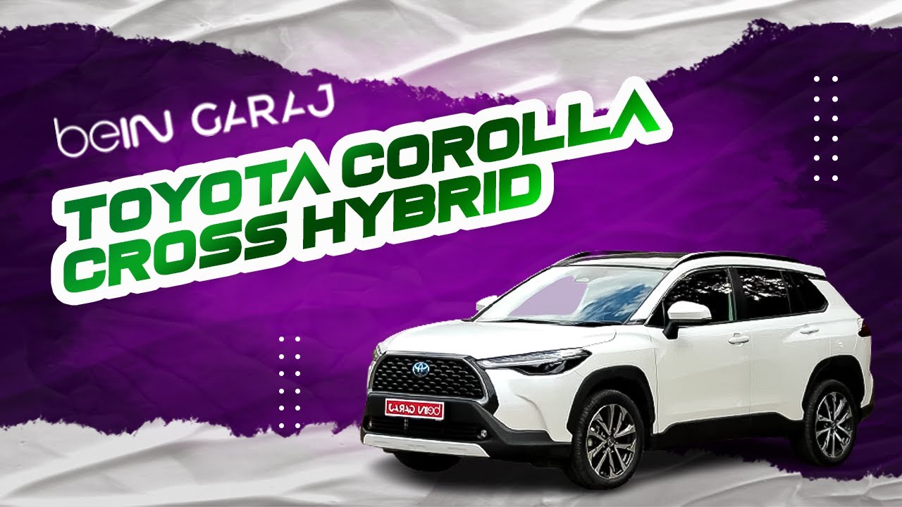 Haftanın Otomobili: Toyota Corolla Cross Hybrid | Gökhan Telkenar & Ceyhan Eryalaz | beIN GARAJ