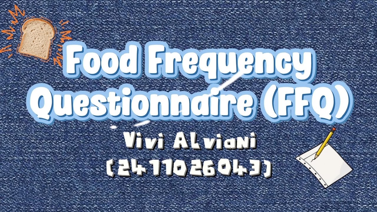 Penilaian Konsumsi Pangan Food Frequency Questionnaire (FFQ)