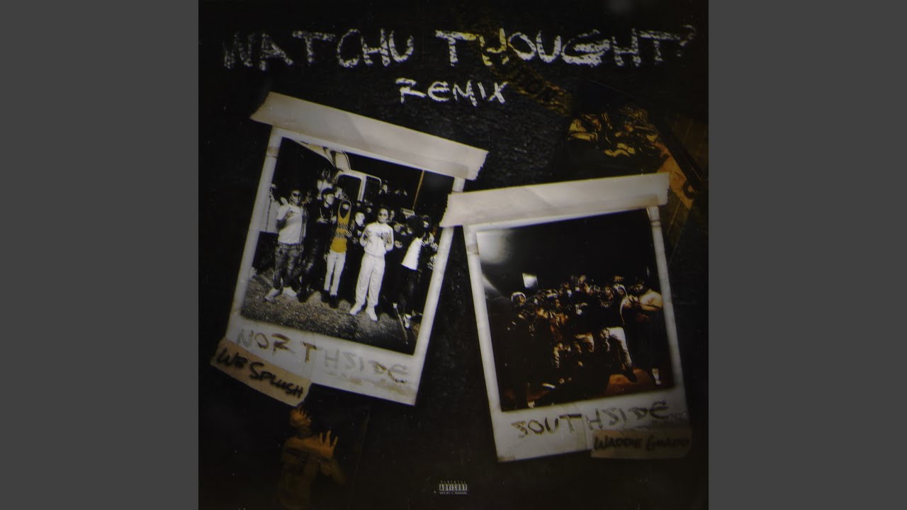 Watchu Thought? (Remix)