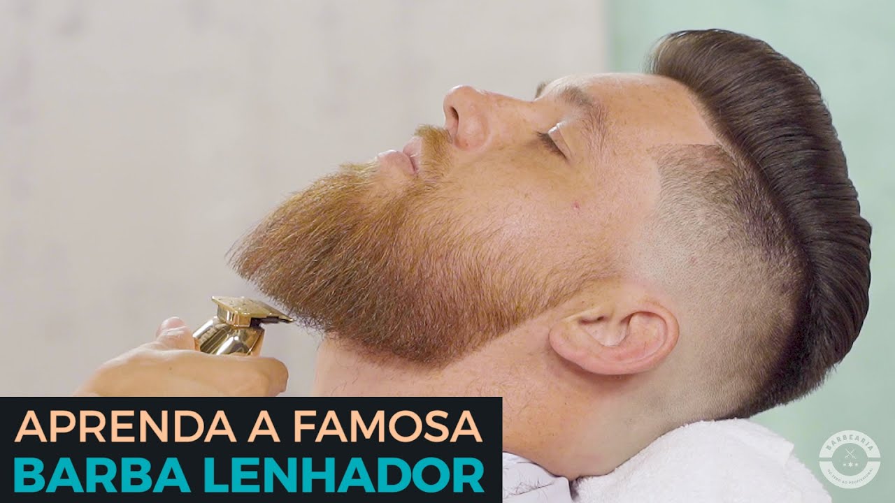 Aprenda a famosa barba lenhador!