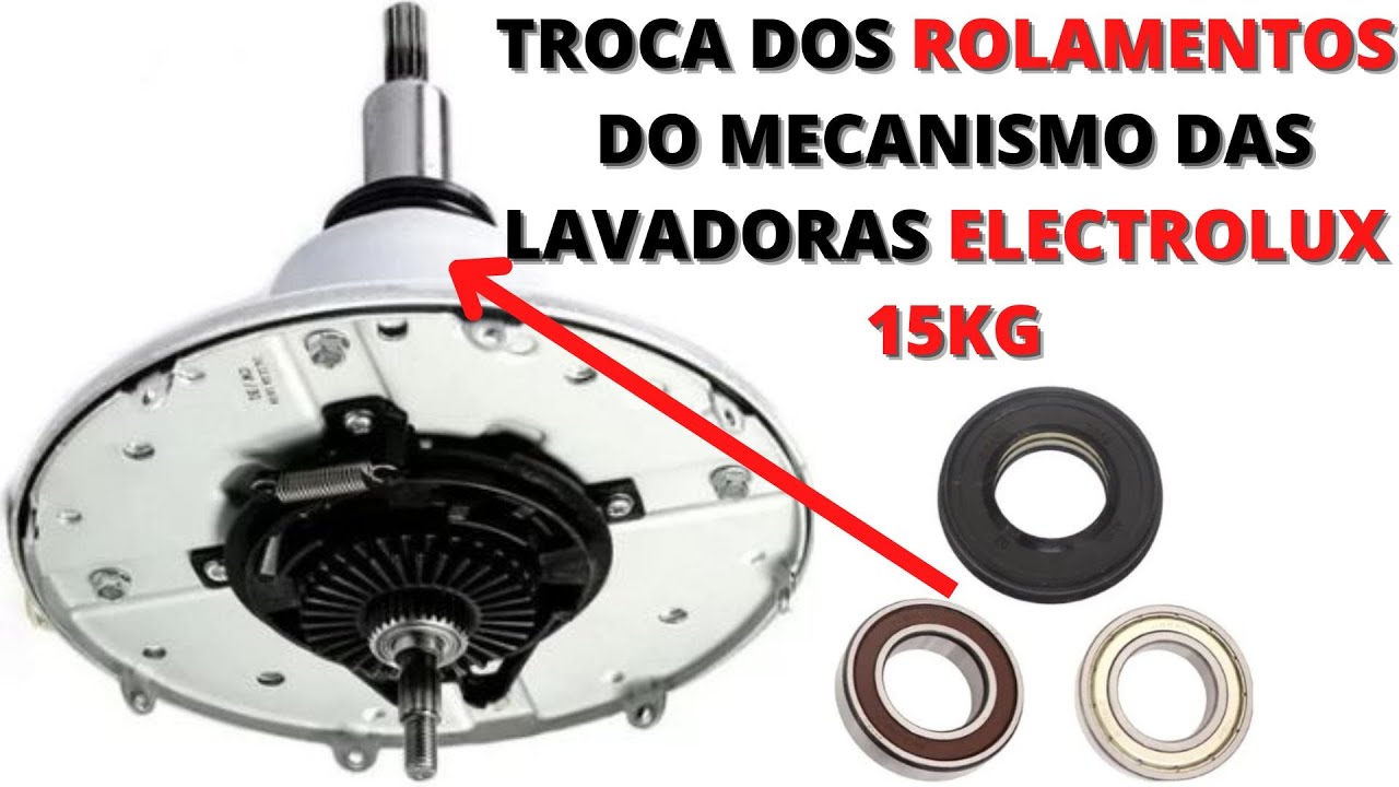 Veja como trocar os 2 rolamentos grande do mecanismo das lavadoras electrolux 15kg (PASSO A PASSO)