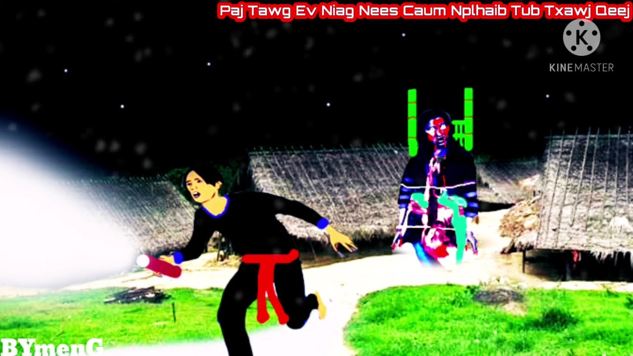 Dab neeg Paj Tawg Tuag Ev Niag Nees Caum Nplhaib Tub Txawj Qeej 21.5.2021