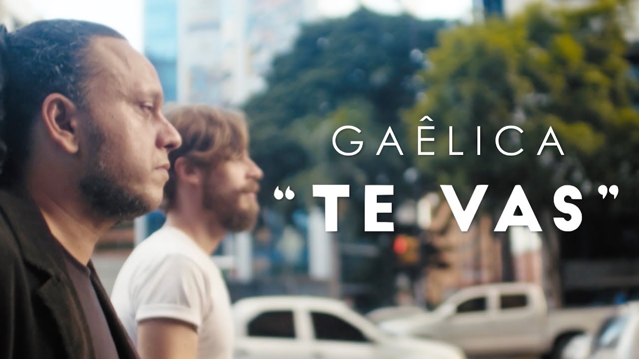 Gaêlica - Te Vas
