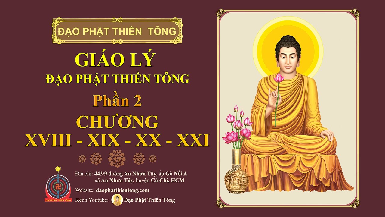 GIÁO LÝ ĐẠO PHẬT THIỀN TÔNG - Phần 2: Chương 18 đến hết Chương 21 - Sách nói