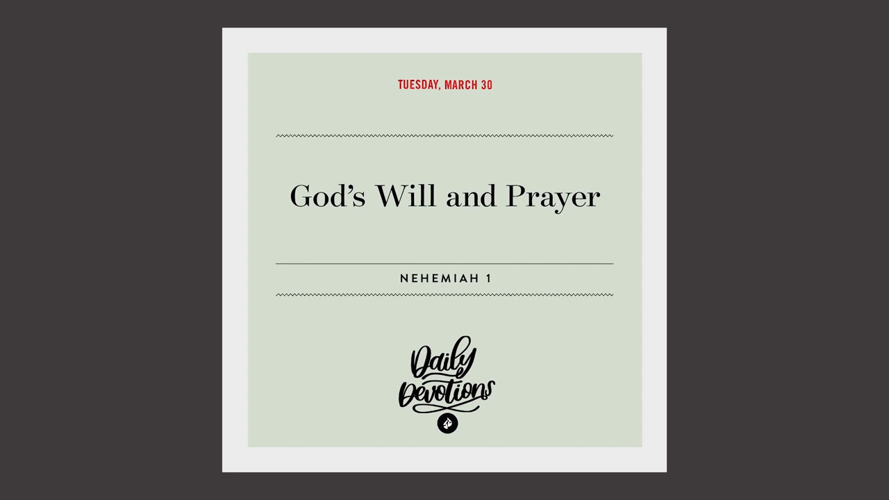 God’s Will and Prayer – Daily Devotional