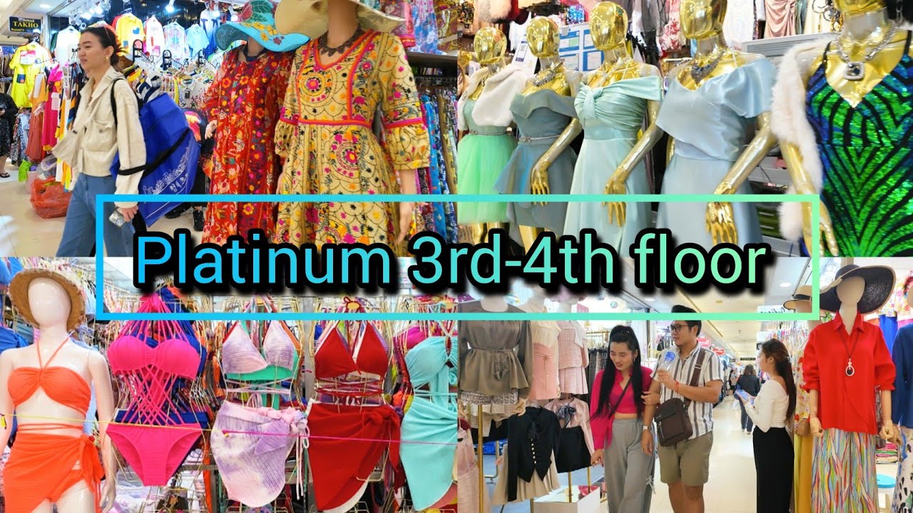 Platinum Fashion Mall 2025 3rd-4th floor Best Shopping in Bangkok แพลตตินั่ม ล่าสุด Update 03/01/25