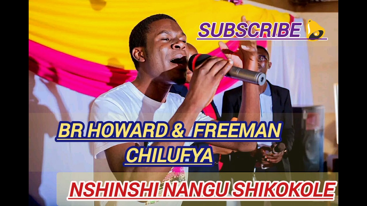 BR HOWARD ft Freeman chilufya NSHINSHI NANGU SHIKOKOLE prod by Christopher kansongi