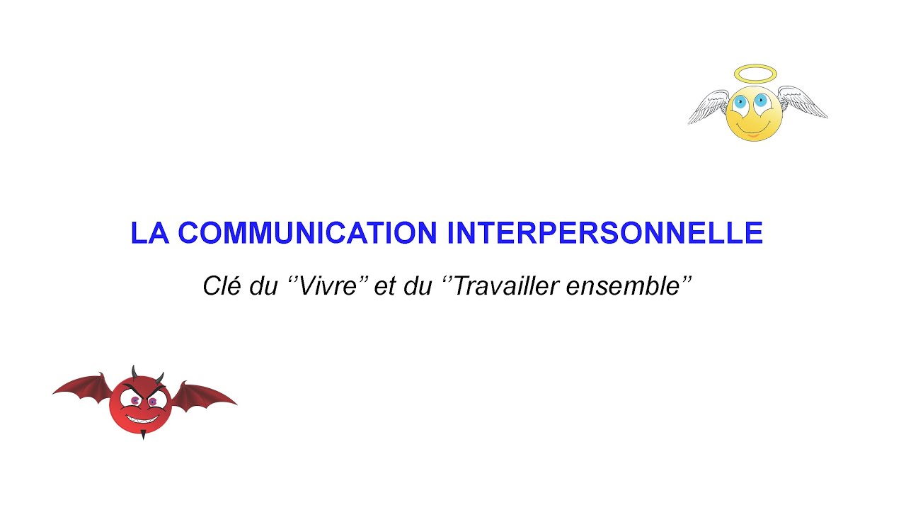 La communication interpersonnelle