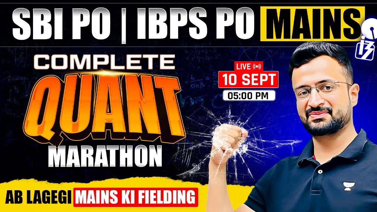 Complete Quant Marathon for IBPS PO Mains & SBI PO Mains 2025 | Maths by Sumit Sir