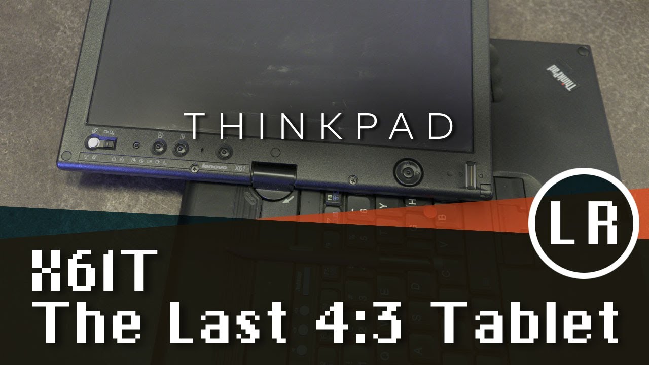 Lenovo ThinkPad X61T: последний планшет ThinkPad с соотношением сторон экрана 4:3