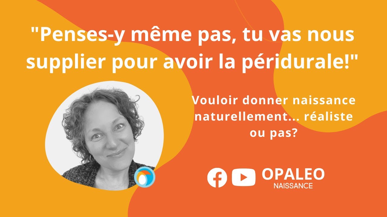 Donner naissance naturellement possible ou pas?