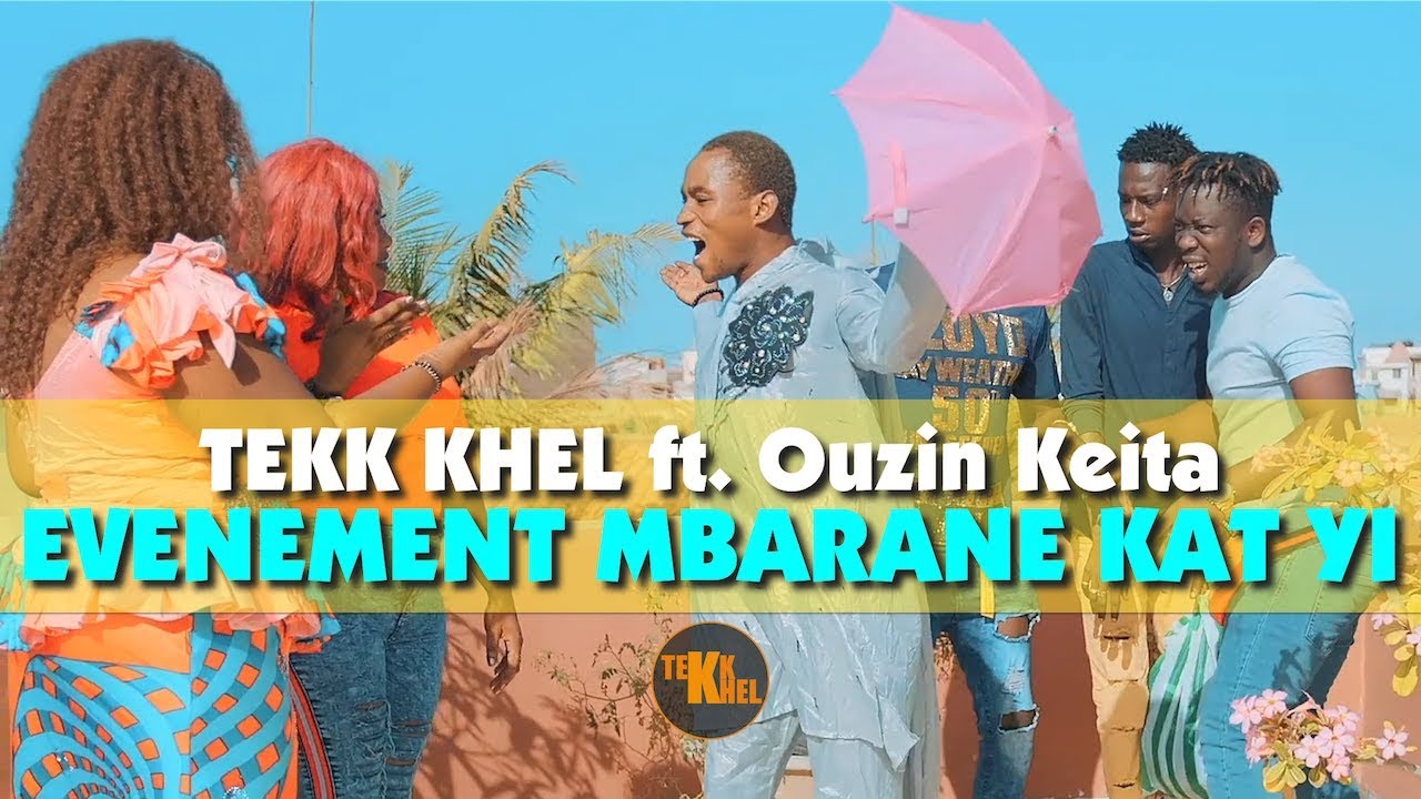 Tekk Khel - Evénement Mbarane Kat Yi ft. Ouzin Keita (Sketch Officiel)