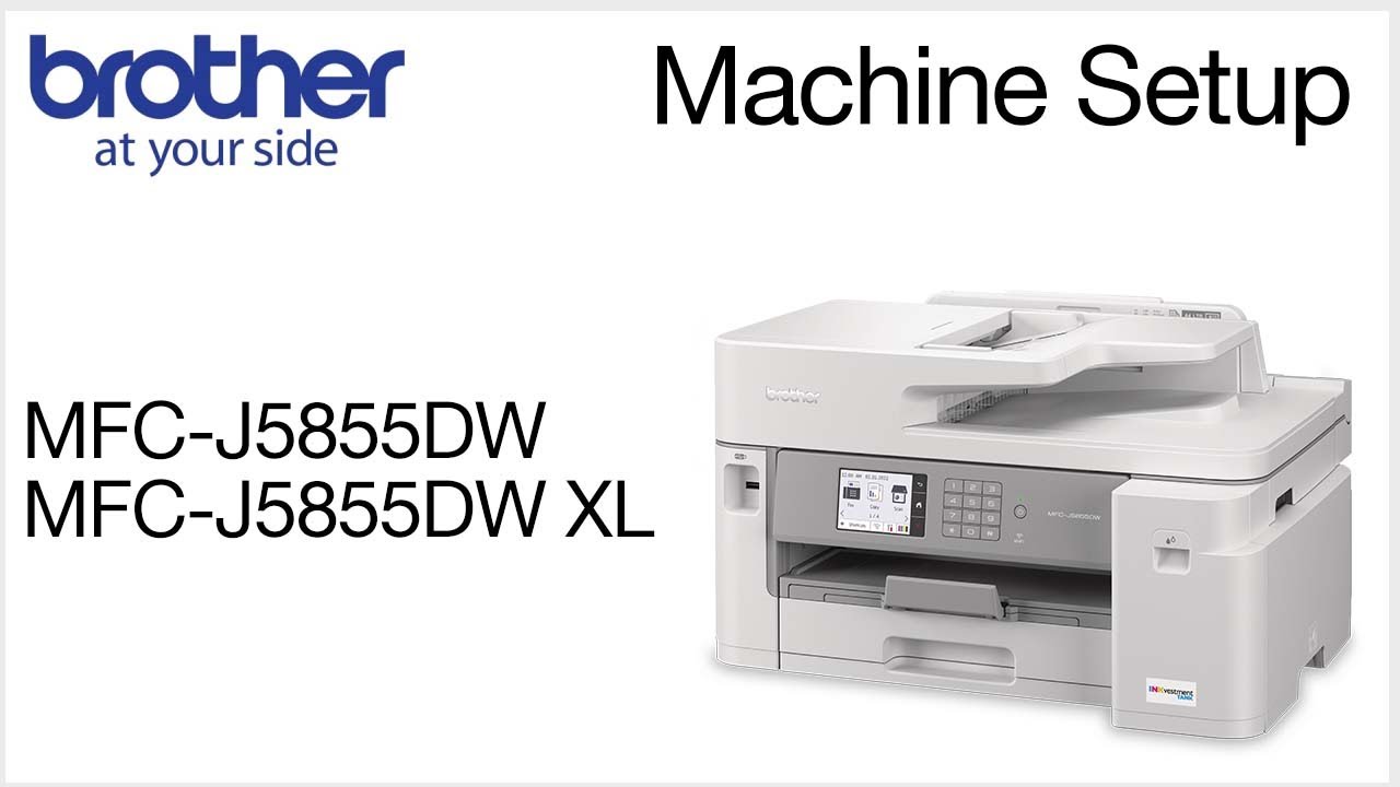 Set up your Brother MFCJ5855DW