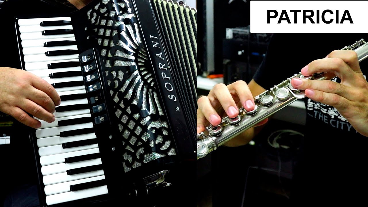 PATRICIA - ACCORDION & FLUTE POPULAR SONGS