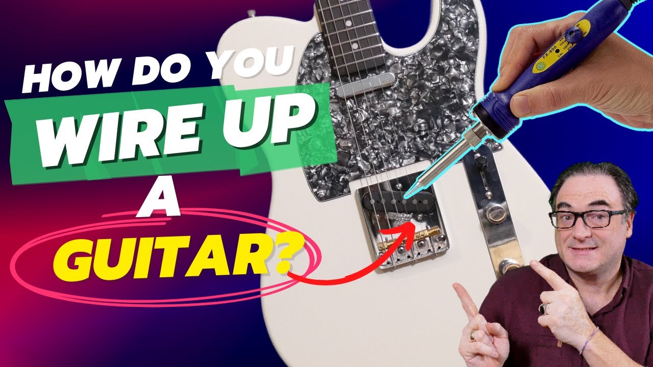 How To Wire Up Your Guitar Properly The First Time!