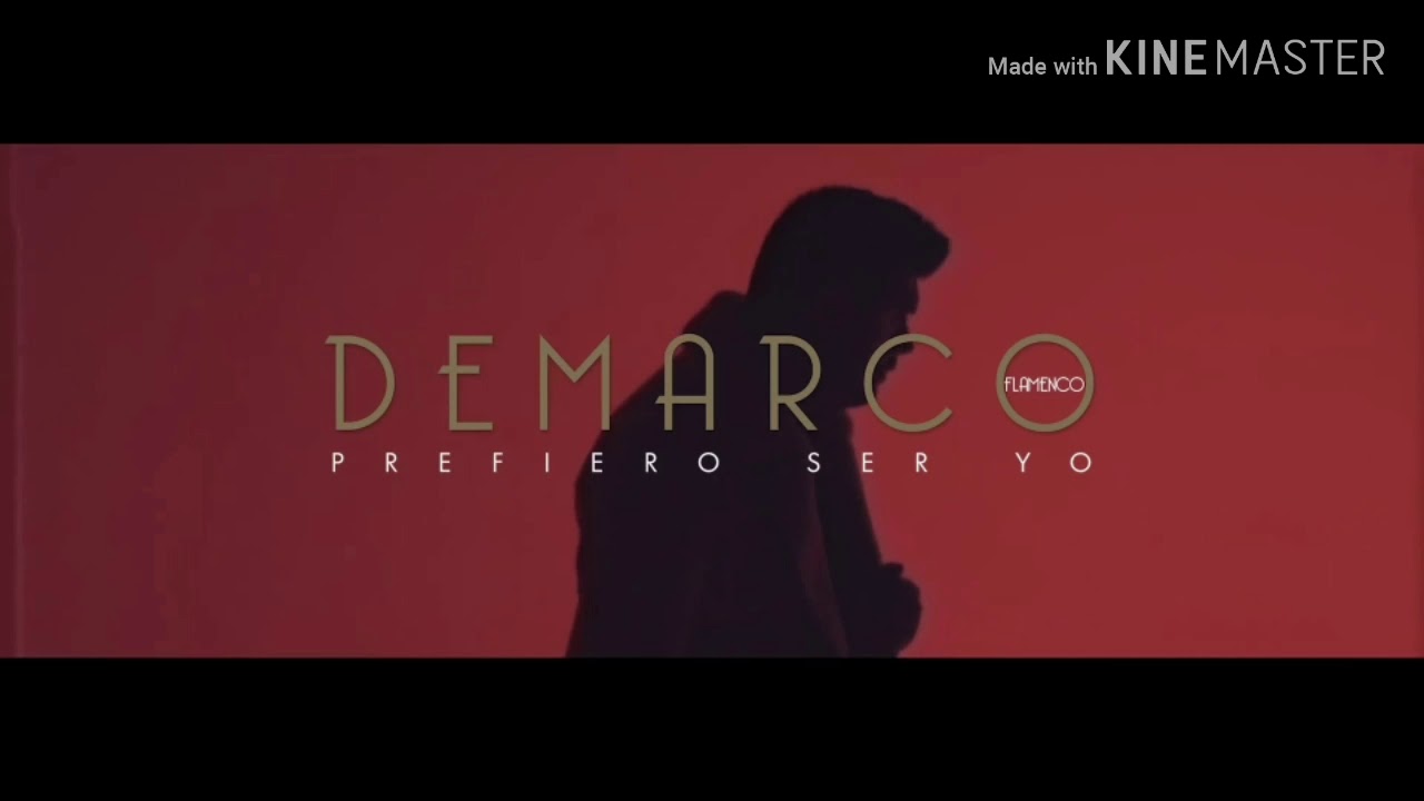 Demarco Flamenco - Prefiero ser yo (LETRA)