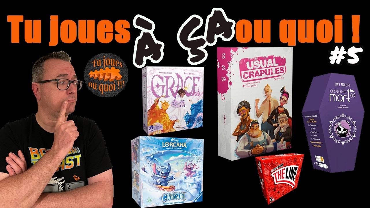 Tu joues à ça ou quoi #5