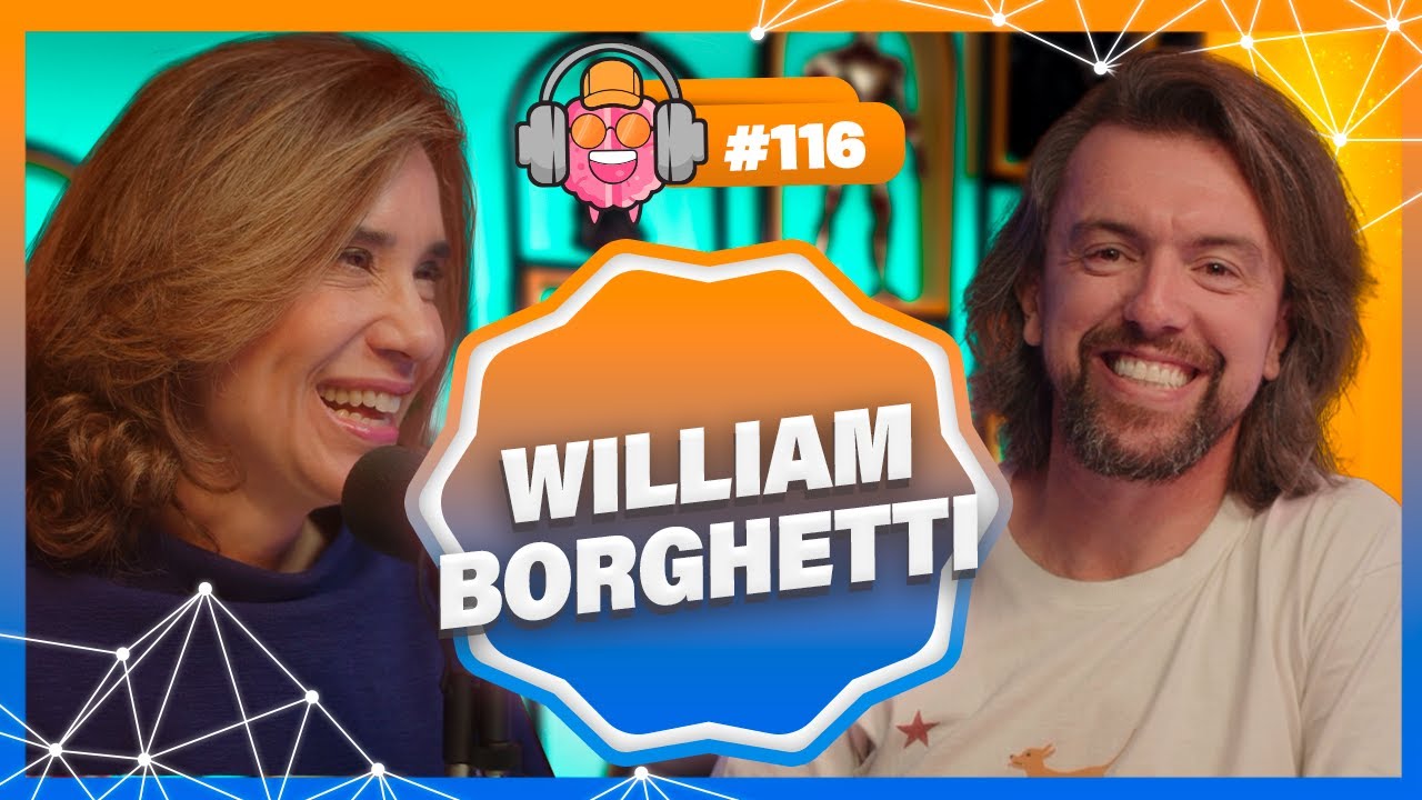 WILLIAM BORGHETTI (PROFESSOR DE NEUROCOMUNICAÇÃO) - PODPEOPLE #116