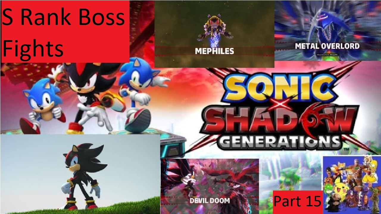 Shadow Generations Getting S Rank on all the Boss Fights Part 15.