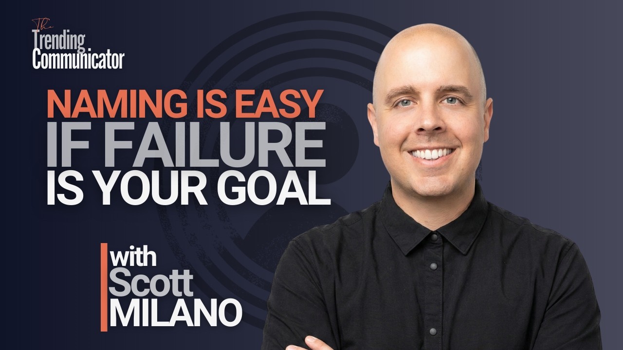 Naming is Storytelling, Just Harder - with Scott Milano