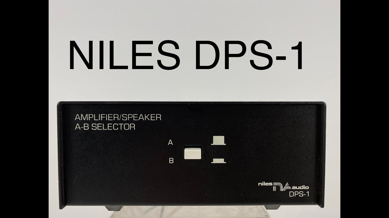 Niles DPS-1 amplifier speaker A B selector