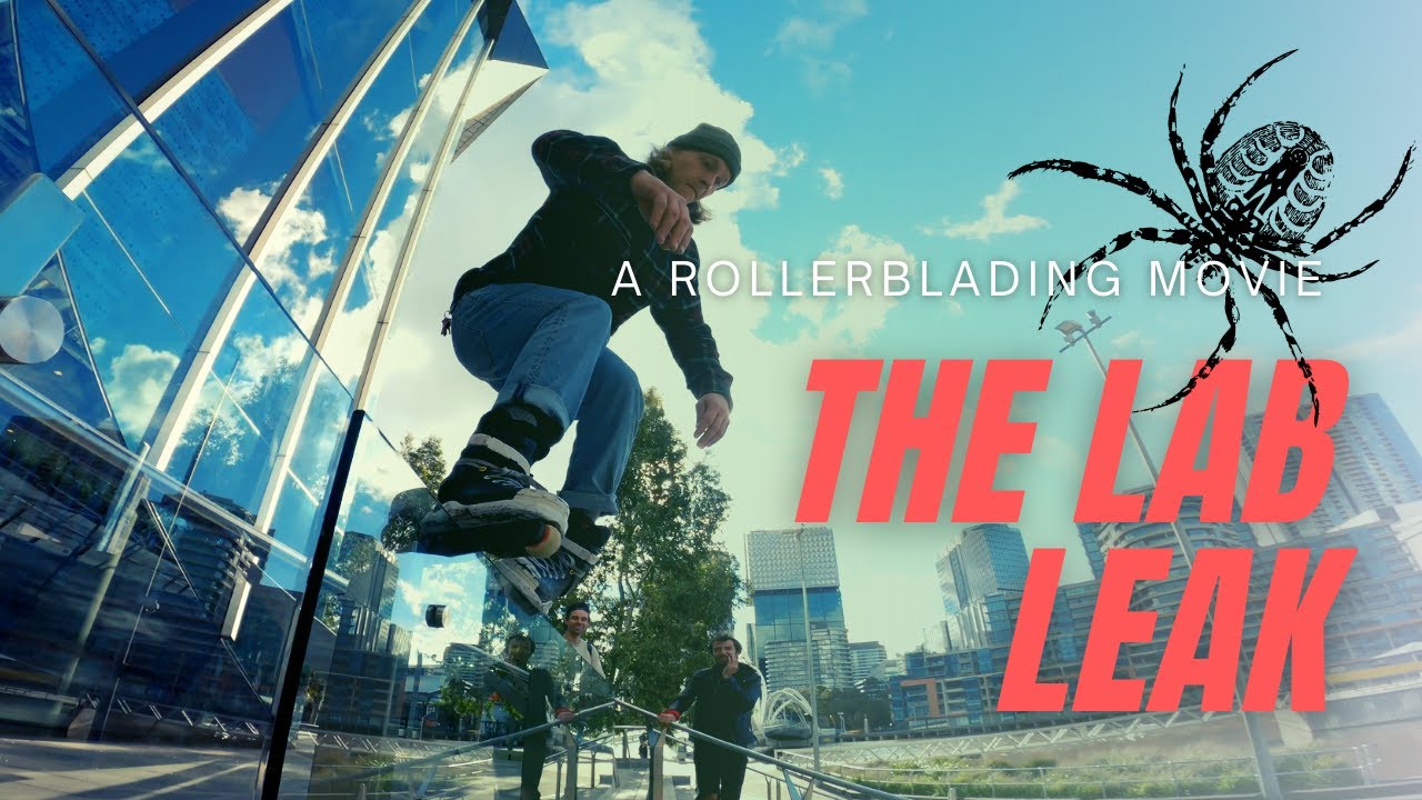 THE LAB LEAK - Rollerblading