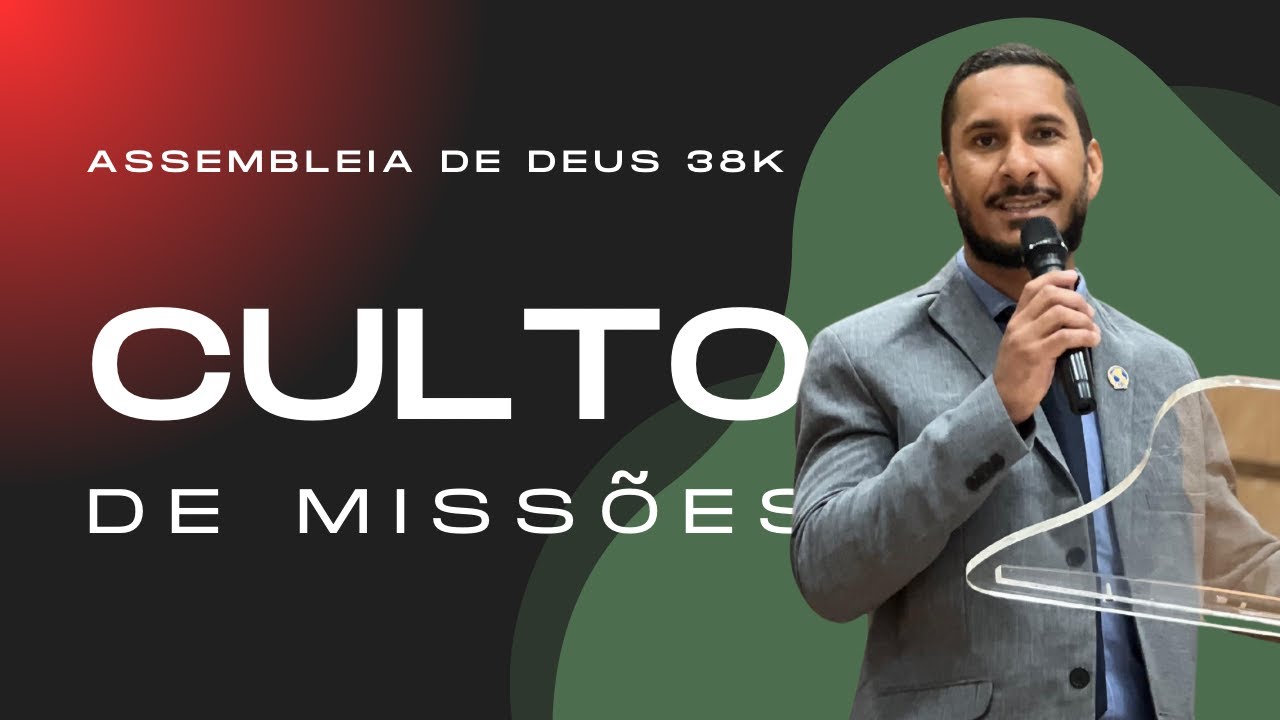 Culto Missionário - AD 38K
