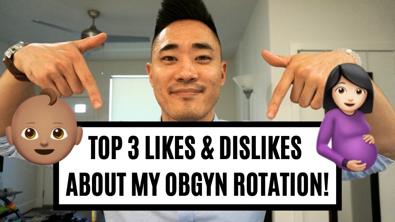 TOP 3 LIKES & DISLIKES OF OB/GYN!