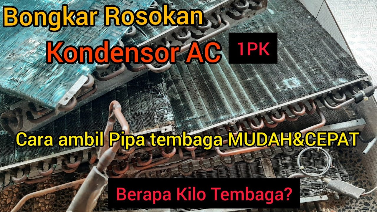 Kondensor AC 2 PK Berapa Kilo Tembaganya??