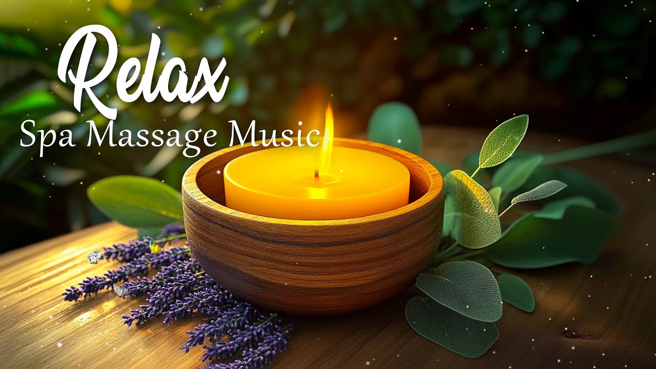 Beautiful Relaxing Music - Spa Massage Music that Relaxes The Body and Mind - Healing Therapy #15