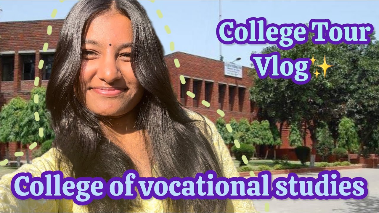 College of Vocational Studies (DELHI UNIVERSITY) || COLLEGE TOUR VLOG💗✨