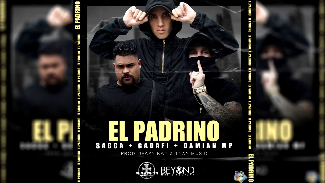 Sagga x Gadafi x Damian MP - El Padrino [Official Audio]